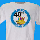 It's My Birthday Personalized 40th Birthday T-Shirt